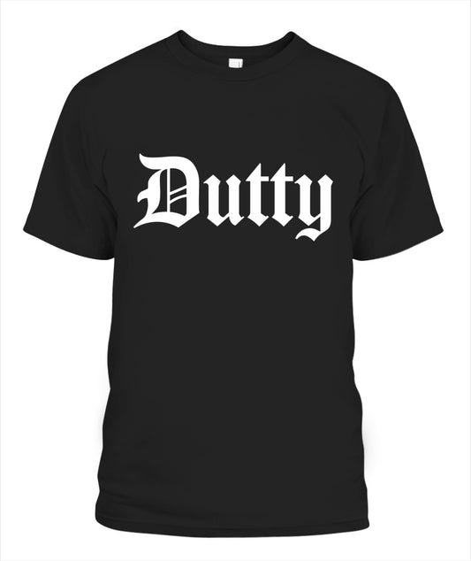 DUTTY T-Shirt | Unisex